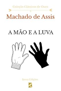 Livro A Mão e a Luva (Clássicos de Ouro)