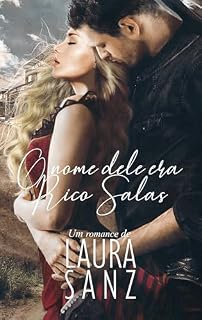 Livro O nome dele era Rico Salas: Romance de época do Oeste (Wild West Livro 2)