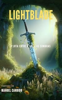 Livro Lightblade: A Luta entre a Luz e as Sombras