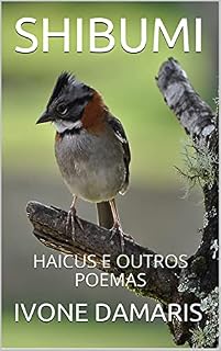 Livro SHIBUMI: HAICUS E OUTROS POEMAS