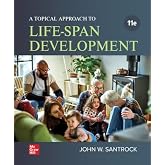 Loose Leaf for A Topical Approach to Life-Span Development