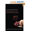 Eucharist and Globalization: Redrawing the Borders of Eucharistic Hospitality