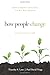How People Change Facilitator's Guide: How Christ Changes Us by His Grace (Changing Hearts, Changing Lives)