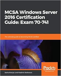 Amazon Com Mcsa Windows Server 2016 Certification Guide