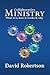Collaborative Ministry; What it is, how it works and why by David Robertson
