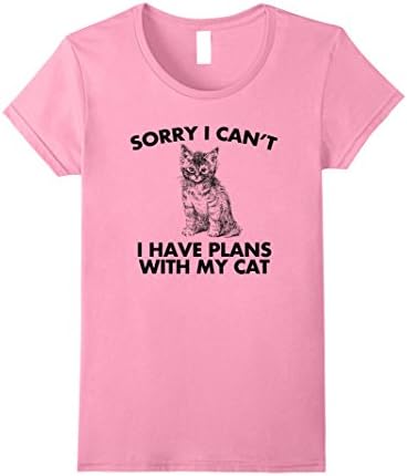 Womens Sorry I can't I Have Plans With My Cat Mens Ladies T-Shirt Medium Pink