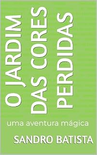 Livro O Jardim das Cores Perdidas