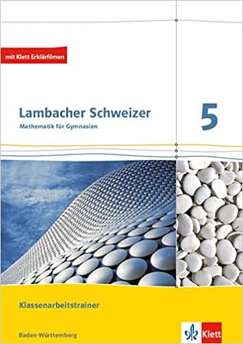 Lambacher Schweizer Mathematik 5 Ausgabe Baden Wurttemberg Klassenarbeitstrainer Schulerheft Mit Losungen Klasse 5 Lambacher Schweizer Ausgabe Fur Baden Wurttemberg Ab 2014 Amazon De Bucher Lambacher Schweizer Mathematik 5 Ausgabe Baden Wurttemberg Klassenarbeitstrainer Schulerheft Mit Losungen Klasse 5 Lambacher Schweizer Ausgabe Fur Baden Wurttemberg Ab 2014 Amazon De Bucher