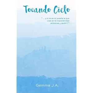 Tocando cielo (Spanish Edition)