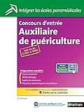 Concours d'entrée Auxiliaire de puériculture : Epreuves écrites et orale by