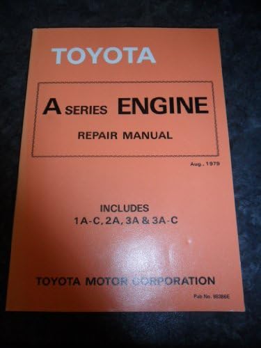Toyota K Series Engine Repair Manual (Includes 2K, 3K-B, 3K-C, 3K-H, 4K-C, & 4K-J)
