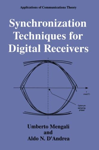 Synchronization Techniques for Digital Receivers (Applications of Communications Theory)