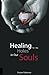 Healing for the Holes in Our Souls by Sharon L Patterson