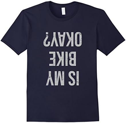 Mens Is My Bike Okay Shirt Funny Motorcycle Motorcross Gift Shirt Medium Navy