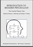 Introduction to Modern Psychology : The Control Theory View, , 0964712164