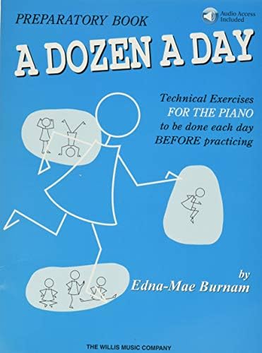 A Dozen a Day - Preparatory Piano Technique Book with Online Audio | Beginner Sheet Music Exercises by Edna Mae Burnam | Build Confidence and Improve Skills