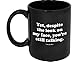 Funny Guy Mugs Yet Despite the Look On My Face You Are Still Talking Ceramic Coffee Mug - 11oz - Ideal Funny Coffee Mug for Women and Men - Hilarious Novelty Coffee Cup with Witty Sayings