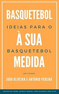 Livro Ideias para o Basquetebol: Basquetebol à Sua Medida