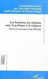 Aux frontières des attitudes entre le politique et le religieux