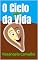 Livro O CICLO DA VIDA