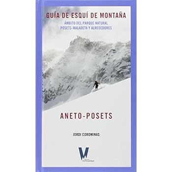 Aneto-Posets: Guía de esquí de montaña Aneto-Posets: Guía de esquí de montaña