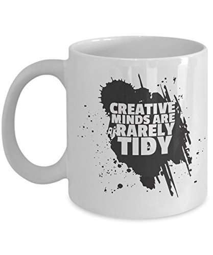 Creative Minds Are Rarely Tidy Black Paint Splatter Designed Coffee & Tea Gift Mug, Birthday Party Gifts & Accessories for Artists, Junior Artist, Painter and Men & Women Art Teacher