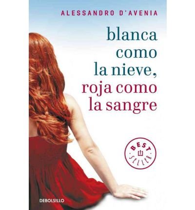 Blanca como la nieve, roja como la sangre / White As Snow, Red As Blood (Paperback)(Spanish) - Common