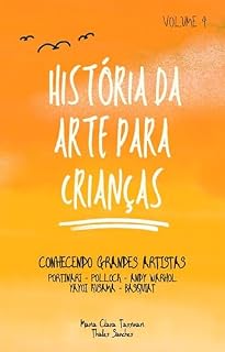 Livro História da Arte para Crianças Volume 4: Conhecendo Grandes Artistas