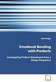 Image de Emotional Bonding with Products: Investigating Product Attachment from a Design Perspective