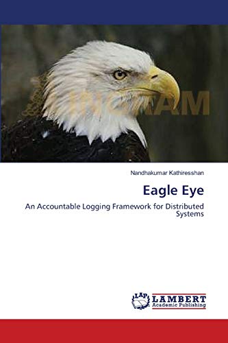 Eagle Eye: An Accountable Logging Framework for Distributed Systems