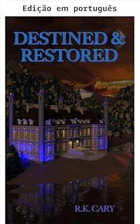 Livro Destinados e restaurados (Série Destinados e redimidos Livro 3)