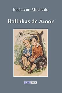 Livro Bolinhas de Amor: Quadros da Infância e Adolescência