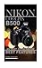 Nikon Coolpix B500: An Easy Guide to the Best Features: (Booklet)