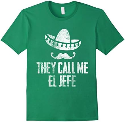Mens They Call Me El Jefe Boss's Appreciation Day Funny Tshirt Large Kelly Green
