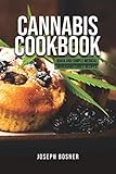 Cannabis Cookbook: Quick and Simple Medical Marijuana Edible Recipes by 
