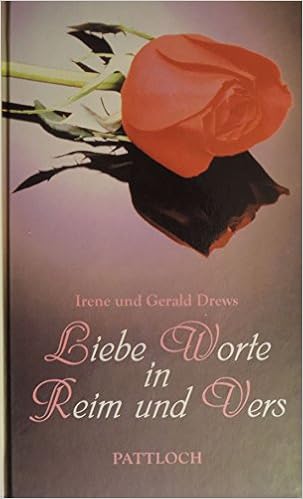 Liebe Worte In Reim Und Vers Drews Gerald 9783629006196 Amazon Com Books