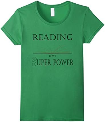 Womens Reading Is My Super Power Bibliophile TShirt Small Grass