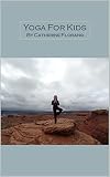 Yoga for Kids by Catherine Florang