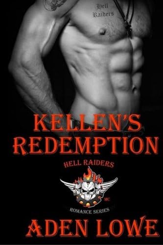 Kellen's Redemption: A Hell Raiders MC Romance