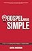 The Gospel Made Simple: How to be an effective witness for Jesus Christ by Cherie Anderson