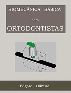 Livro Biomecânica Básica para Ortodontistas
