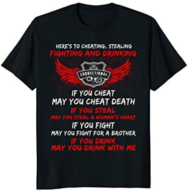 Correctional Officer T-shirt, If You Drink May You Drink Wit