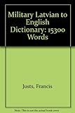Image de Military Latvian to English Dictionary: 15300 Words