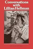 Conversations with Lillian Hellman (Literary Conversations Series) by Jackson R. Bryer
