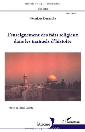 L' enseignement des faits religieux dans les manuels d'histoire