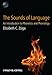 The Sounds of Language: An Introduction to Phonetics and Phonology (Linguistics in the World)