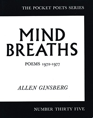 Mind Breaths: Poems 1972-1977 (City Lights Pocket Poets Series) by Allen Ginsberg
