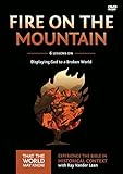 Fire on the Mountain Video Study: Displaying God to a Broken World
