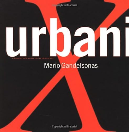 Download X-Urbanism: Architecture and the American City PDF