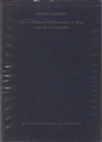 Das Collegium Germanicum in Rom und Die Germani... [German] B001NW0QTO Book Cover